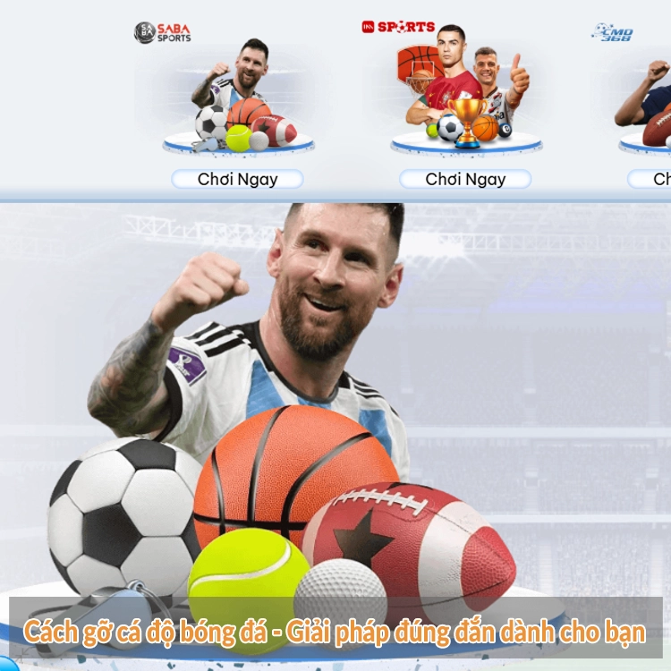Cách gỡ cá độ bóng đá – Giải pháp đúng đắn dành cho bạn